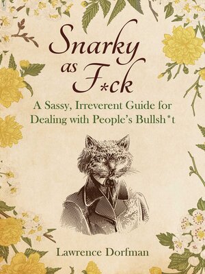 cover image of Snarky As F*ck